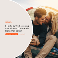 Titelbild zu 5 Hacks zur Verbesserung Ihrer Vitamin D Werte, die Sie unbedingt kennen sollten